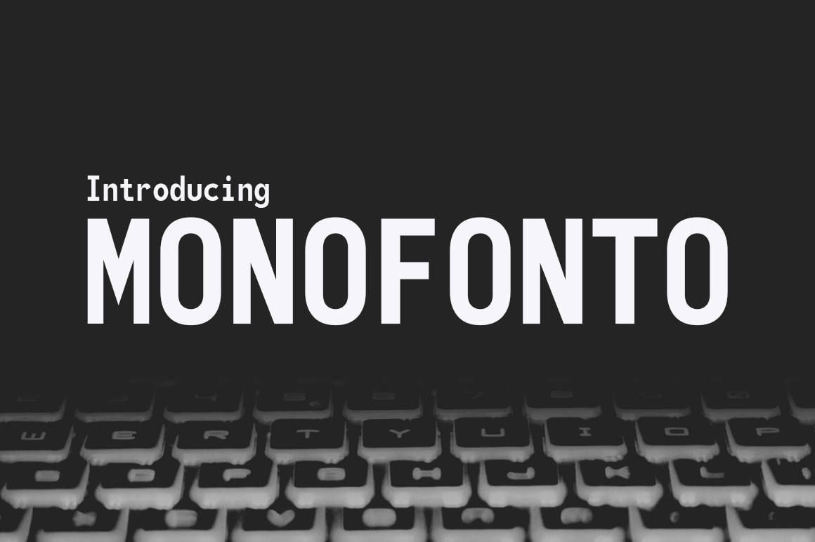 Monofonto: Simple, Stylish Typography